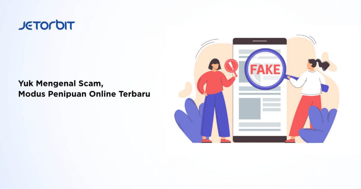 Yuk Mengenal Scam Modus Penipuan Online Terbaru