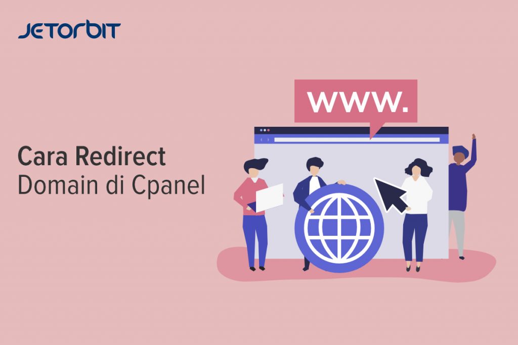 Cara Redirect Domain Di CPanel - Panduan Hosting Jetorbit