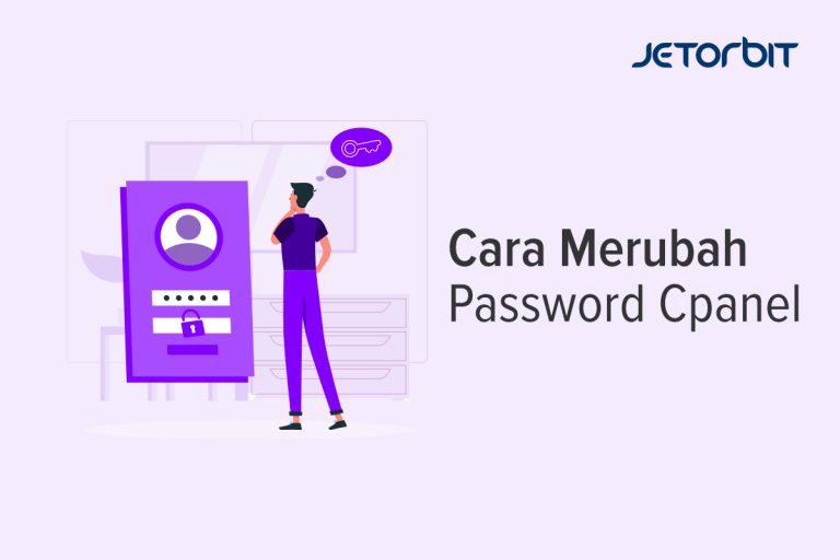 Cara Mengubah Password cPanel - Panduan Hosting Jetorbit