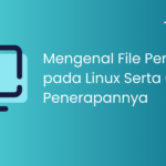 Mengenal File Permission pada Linux Serta Contoh Penerapannya